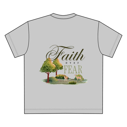 Faith over fear T-shirt