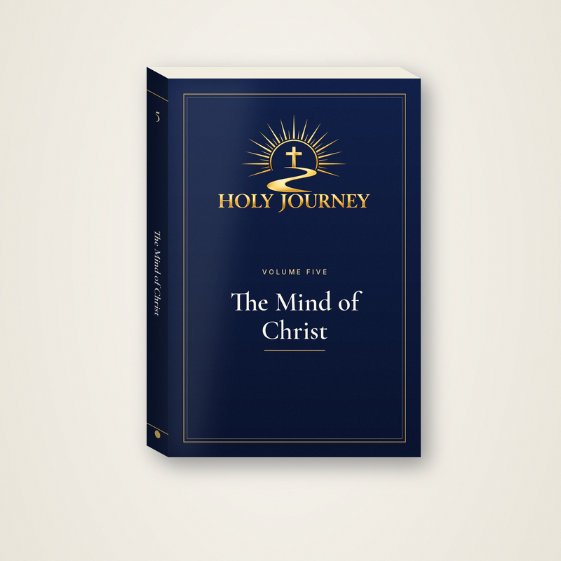Holy Journey Volume 5: The Mind of Christ, softcover, gold logo on navy